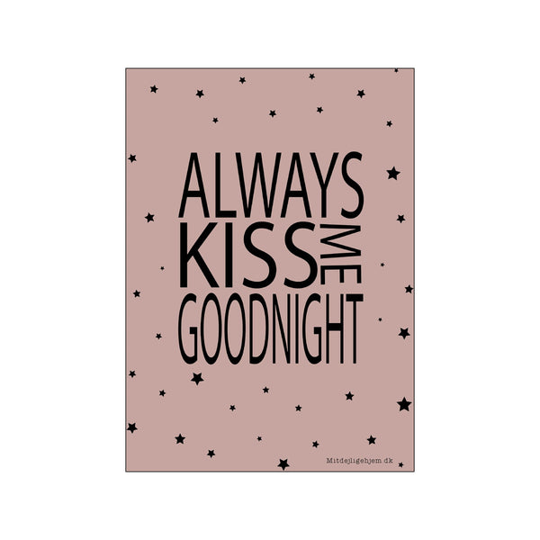 Always kiss me goodnight - pige — Art print by MitDejligeHjem from Poster & Frame