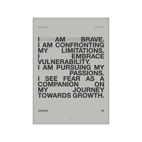 I am brave — Art print by A Love Story from Poster & Frame