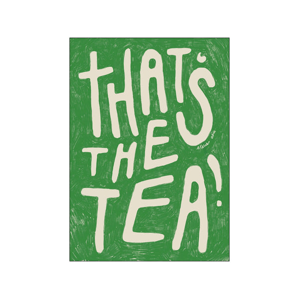 That´s the Tea — Art print by The Poster Club x Atelier Aha from Poster & Frame