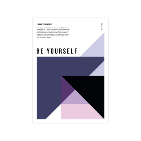 Be yourself — Art print by Pincely from Poster & Frame