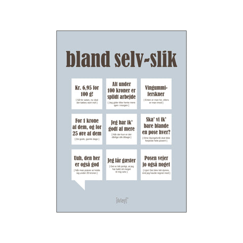 Bland selv-slik — Grå — Art print by Dialægt from Poster & Frame