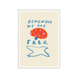 Remember Your Are Free — Art print by The Poster Club x Das Rotes Rabbit from Poster & Frame