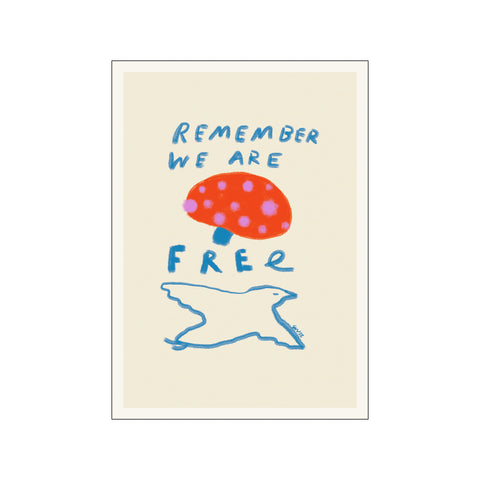 Remember Your Are Free — Art print by The Poster Club x Das Rotes Rabbit from Poster & Frame