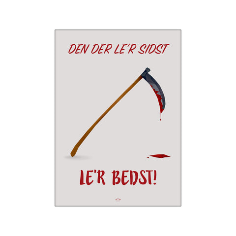 Den der le'r sidst — Art print by Citatplakat from Poster & Frame