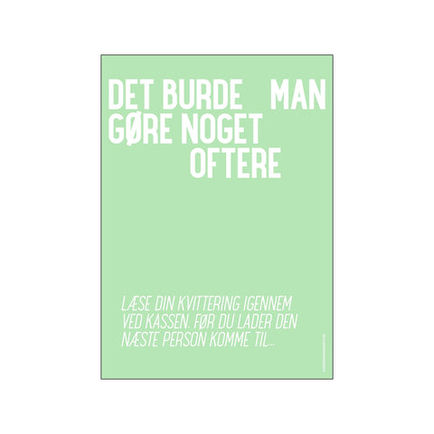 Læse din kvittering — Art print by Det burde man... from Poster & Frame