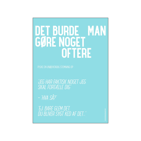 Piske en stemning op — Art print by Det burde man... from Poster & Frame