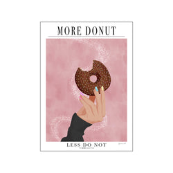 More Donut - Less Do not — Art print by ByKammille from Poster & Frame
