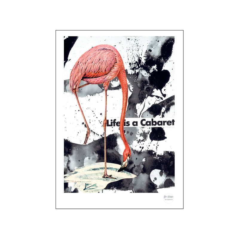 Life is a cabaret — Art print by Fra Karise from Poster & Frame