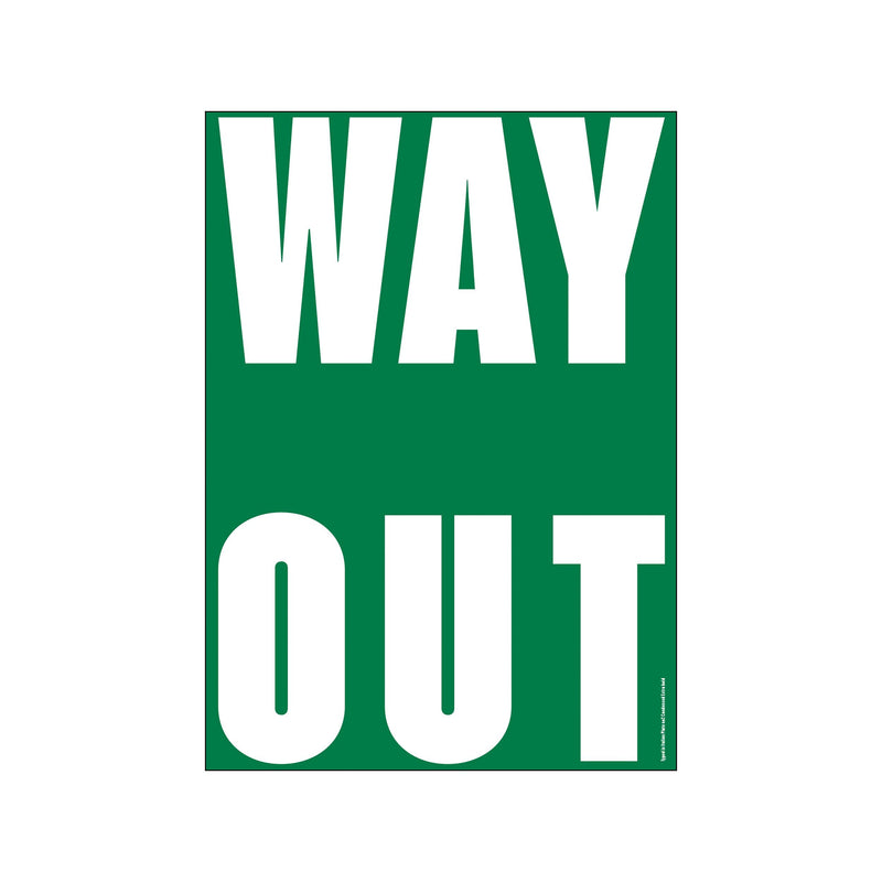 Get it out - WAY OUT — Art print by PLTY from Poster & Frame