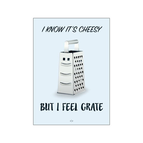 I feel grate — Art print by Citatplakat from Poster & Frame