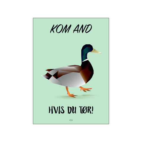 Kom and - Grøn — Art print by Citatplakat from Poster & Frame