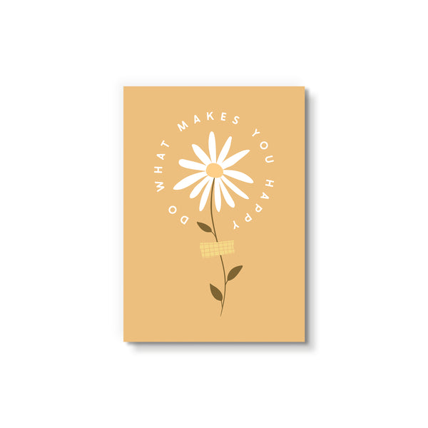 Do what makes you happy - Art Card