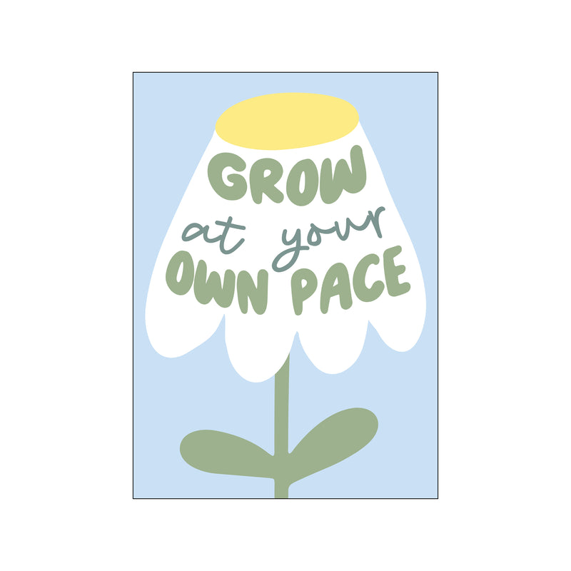Grow At Your Pace — Art print by KsanaKalpa from Poster & Frame