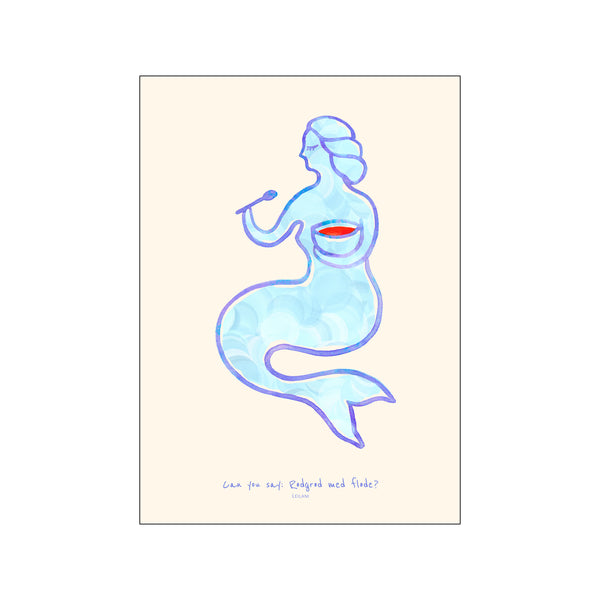 Can you say: rødgrød med fløde? — Art print by Leilani from Poster & Frame