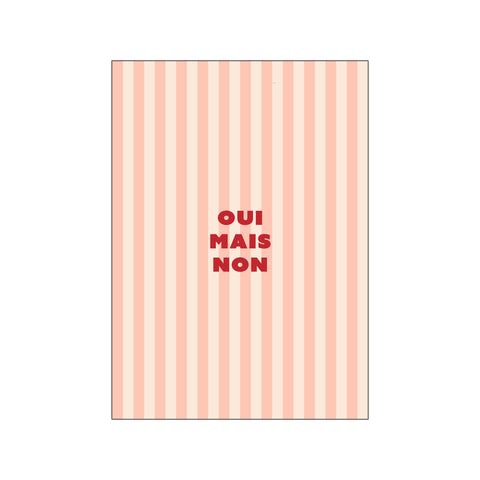 Oui Mais Non — Art print by Maren Gross from Poster & Frame