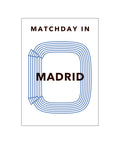 MATCHDAY IN MADRID — Art print by Olé Olé from Poster & Frame