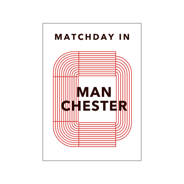 MATCHDAY IN MANCHESTER UNITED — Art print by Olé Olé from Poster & Frame