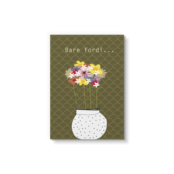 Bare fordi vase - Art Card