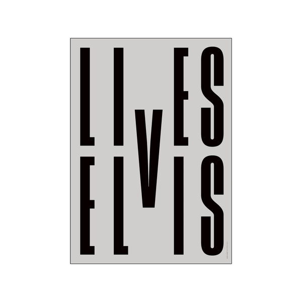 ST - ELVIS LIVES — Art print by PLTY from Poster & Frame