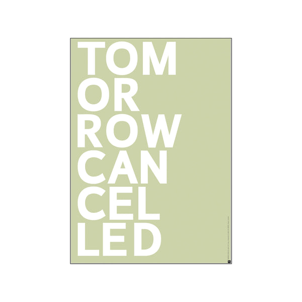 ST - TOMORROW CANCELLED - light green — Art print by PLTY from Poster & Frame