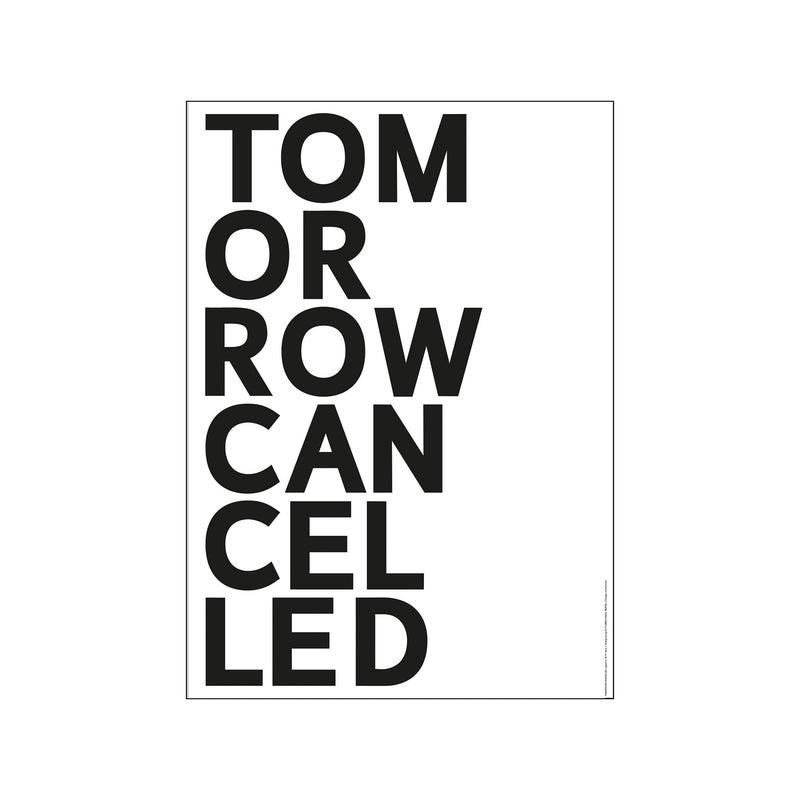 ST - TOMORROW CANCELLED — Art print by PLTY from Poster & Frame