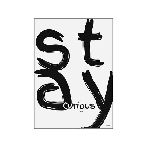 Stay curious - white — Art print by Pincely from Poster & Frame