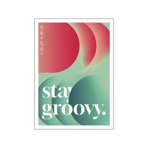 Stay groovy — Art print by Pincely from Poster & Frame