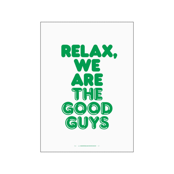 Weightless - Relax we are the good guys — Art print by PLTY from Poster & Frame