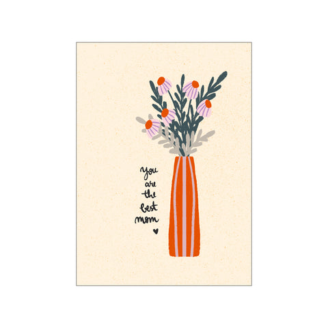 You Are the Best Mom — Art print by Angela Minca from Poster & Frame