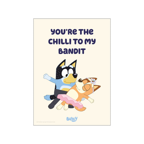 Bluey - You’re the Chilli to My Bandit — Art print by Bluey from Poster & Frame