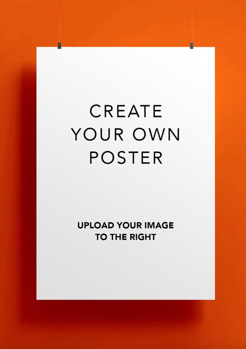 Create Your Own Poster