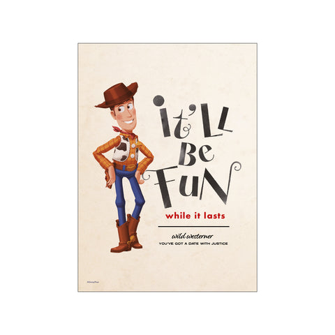 Disney – Toy Story – Woody – It Will Be Fun — Art print by Disney from Poster & Frame