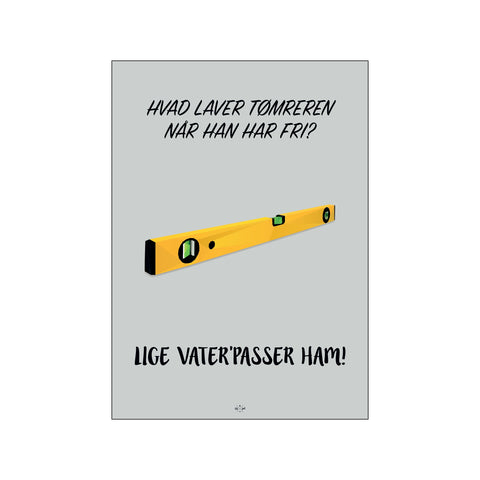 Hvad laver tømreren — Art print by Citatplakat from Poster & Frame