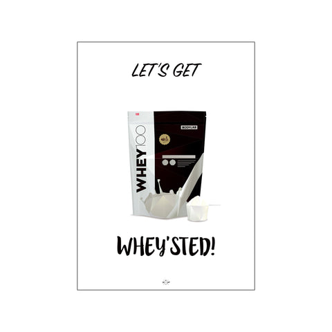 Let's get whey'sted - Sort — Art print by Citatplakat from Poster & Frame