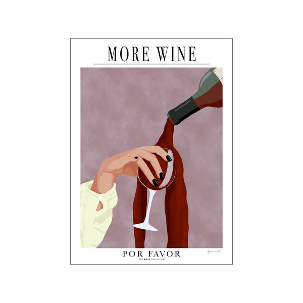 More Wine - Por Favor — Art print by ByKammille from Poster & Frame
