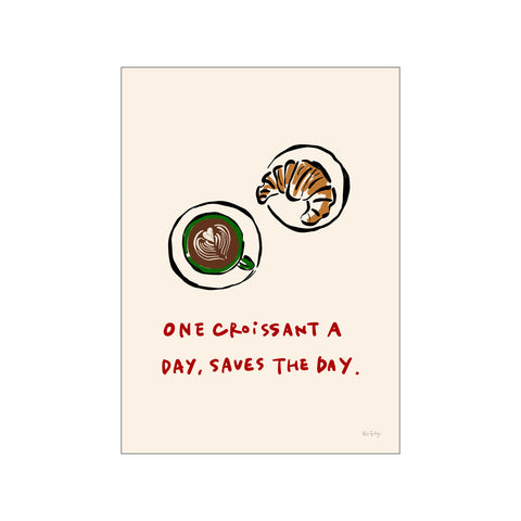One Croissant A Day — Art print by Rio Soléy from Poster & Frame