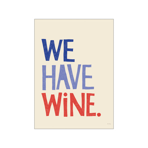 We Have Wine (blue) — Art print by Rio Soléy from Poster & Frame