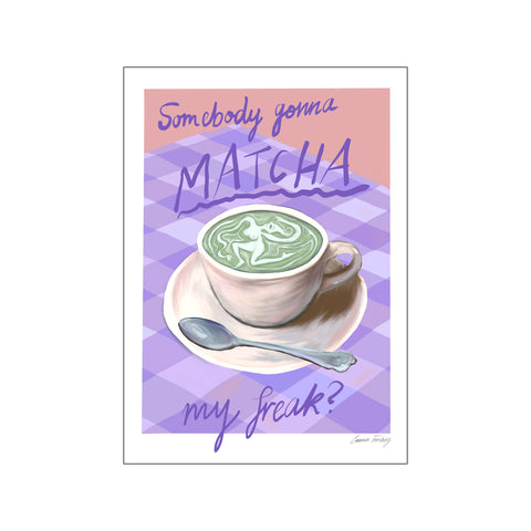 Matcha My Freak — Art print by Emma Forsberg from Poster & Frame