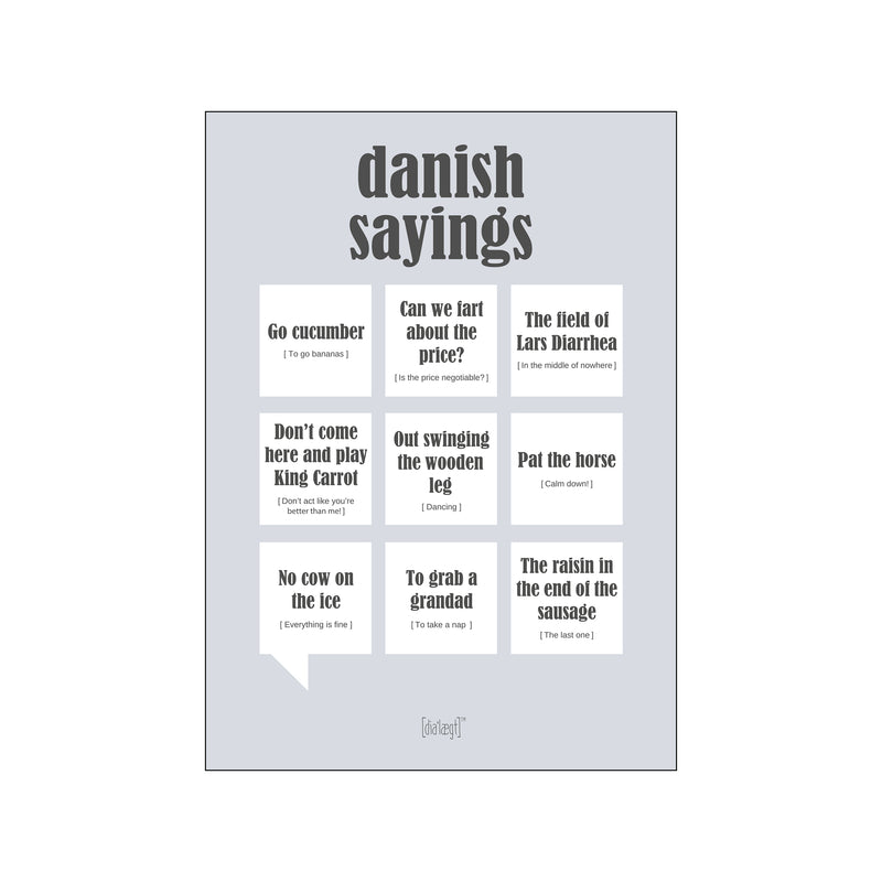 Danish Sayings — Grå — Art print by Dialægt from Poster & Frame
