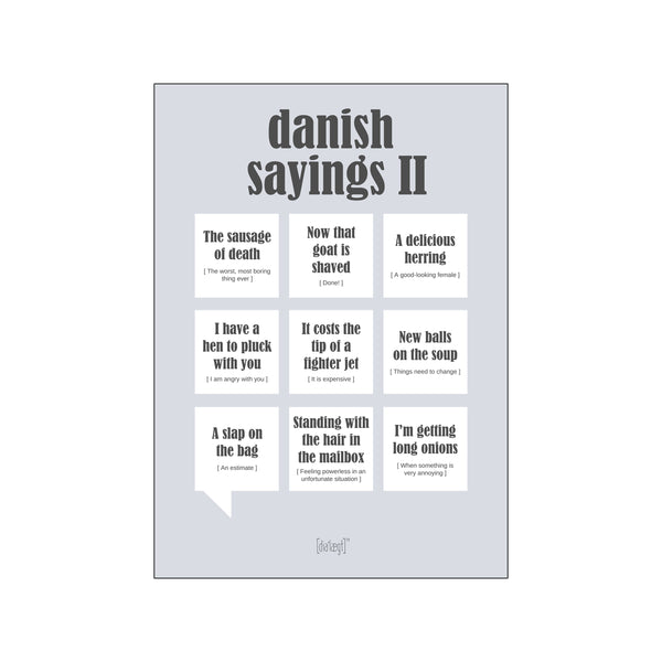 Danish Sayings II — Grå — Art print by Dialægt from Poster & Frame