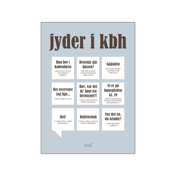 Jyder i KBH — Grå — Art print by Dialægt from Poster & Frame