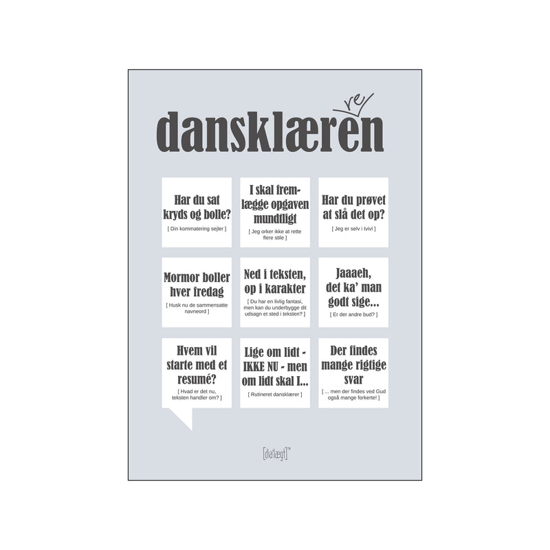 Dansklæreren — Grå — Art print by Dialægt from Poster & Frame