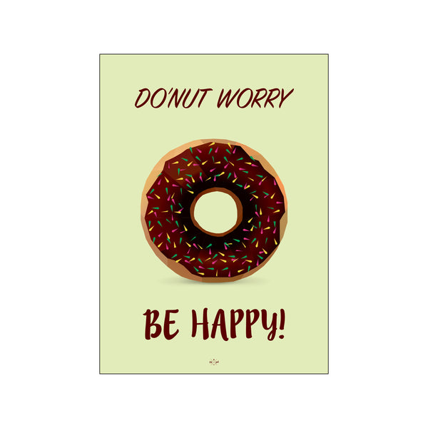 Do'nut worry, be happy! - Grøn — Art print by Citatplakat from Poster & Frame
