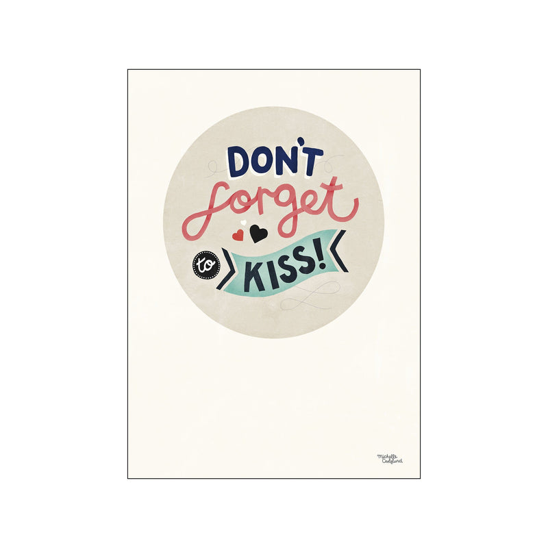 Don't forget to kiss — Art print by Michelle Carlslund - Kids from Poster & Frame