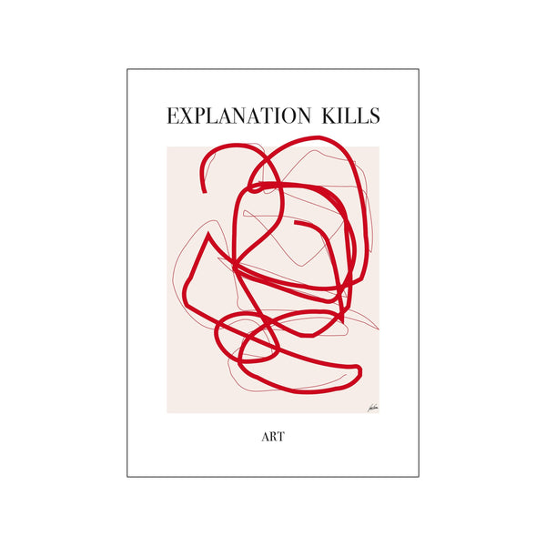 Explanation kills art — Art print by Justesen Plakater from Poster & Frame