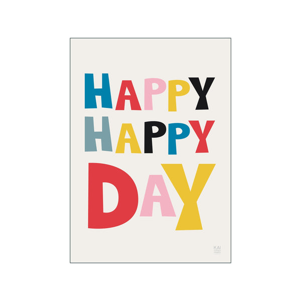 Happy Happy Day — Art print by KAI Copenhagen from Poster & Frame