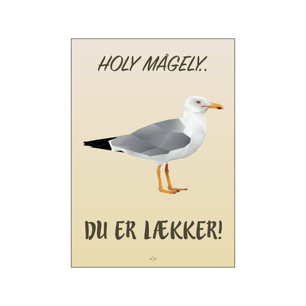 Holy mågely — Art print by Citatplakat from Poster & Frame