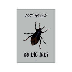 Hva' biller du dig ind? — Art print by Citatplakat from Poster & Frame