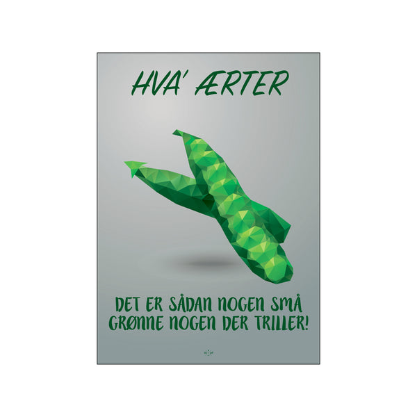 Hva ærter — Art print by Citatplakat from Poster & Frame
