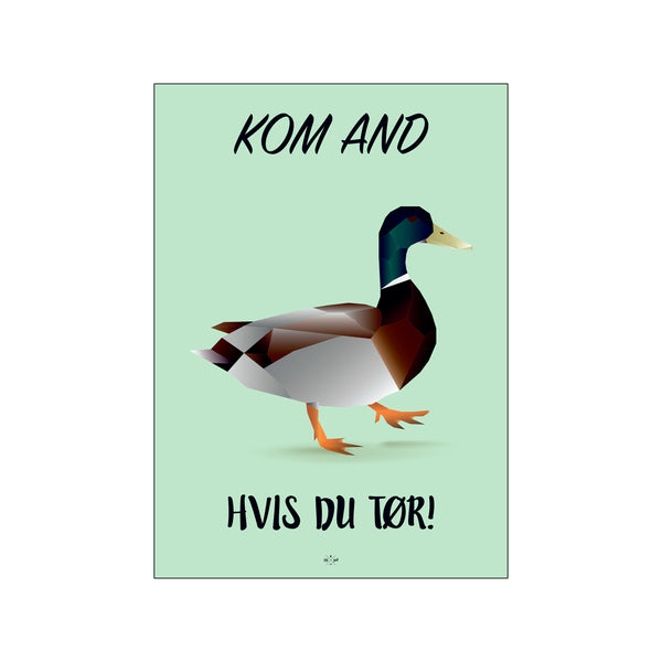Kom and - Grøn — Art print by Citatplakat from Poster & Frame